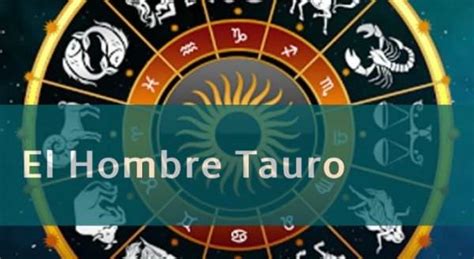 Hombre Tauro – Personalidad y comportamiento en el。